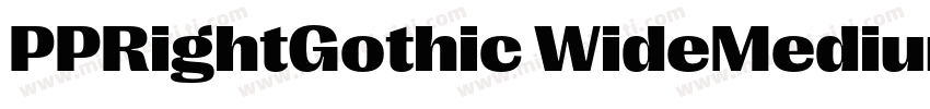 PPRightGothic WideMedium font字体转换